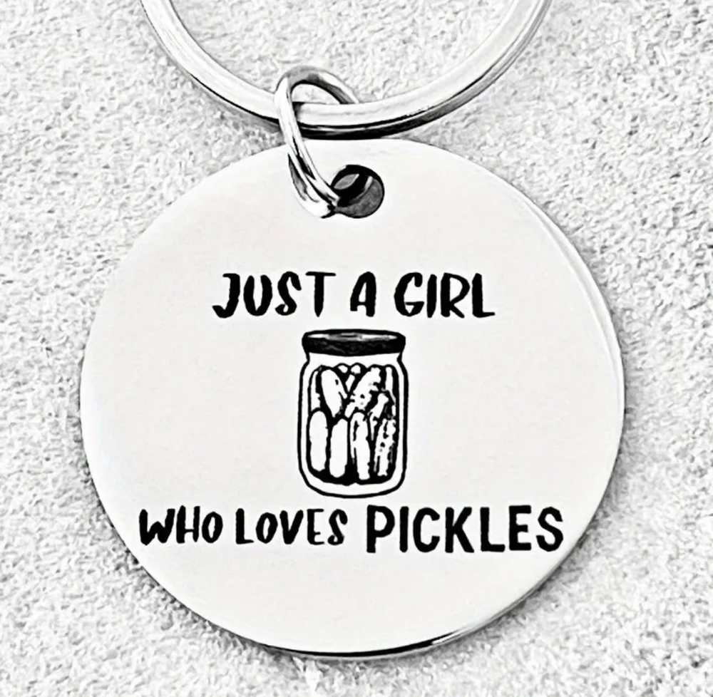 3/$25 Just A Girl Who Loves Pickles Stainless Steel Keychain NEW